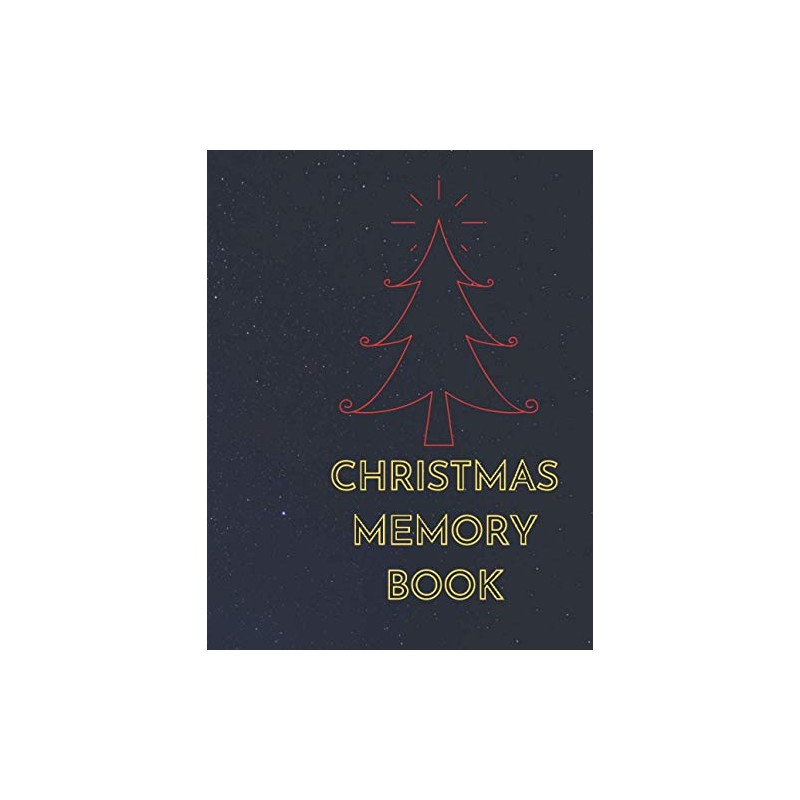 CHRISTMAS MEMORY BOOK: A Keepsake Journal of Christmas Memories, Space