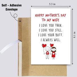 RYYike Romantic Mother's Day Card for Wife, Mothers Day Card from Husband, Funny Mother's Day Gifts for Wife, Love You Then and Still, Always Love Your Butt