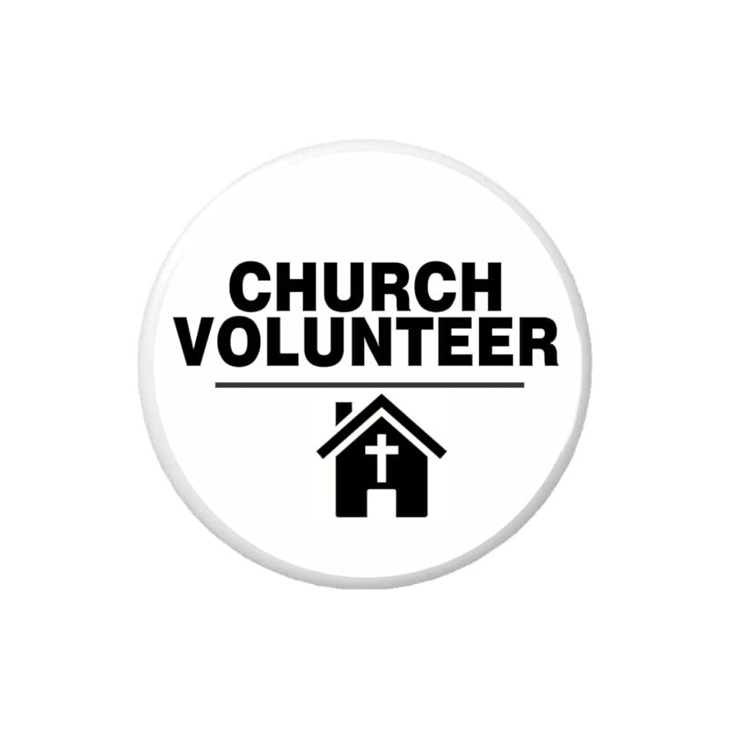 Church Volunteer 2.25 in Pinback Button Pin