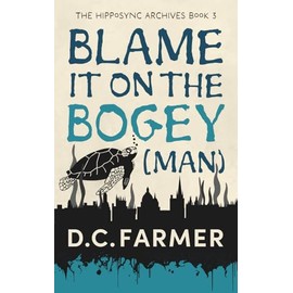 Blame It On The Bogey (Man)