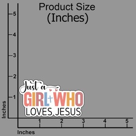 (3Pcs) Just A Girl Who Loves Jesus Sticker Christian Faith Sticker Waterproof Vinyl Decals Religious Quote Gifts for Women Teens Laptop Tumbler Journal Bible Notebook Decor Size 1.8" x 3"