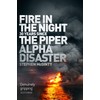 Fire in the Night: 20 Years Since the Piper Alpha