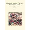 Punchinello, Volume 2, No. 32, November 5, 1870