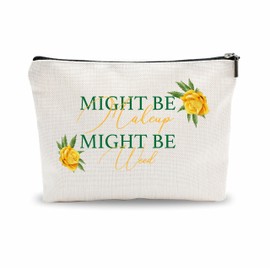 Funny Makeup Bag Gift, Might Be Makeup Might Be... Cosmetic Bag Gifts Toiletry Bag For Girls, Families, Besties, Coworkers, Birthday Gift, Women Accessories - (A020)