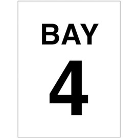 Bay 4 (semi rigid pvc safety sign)