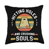 Hitting Holes And Crushing Souls Sand Bag Toss Cornhole Throw