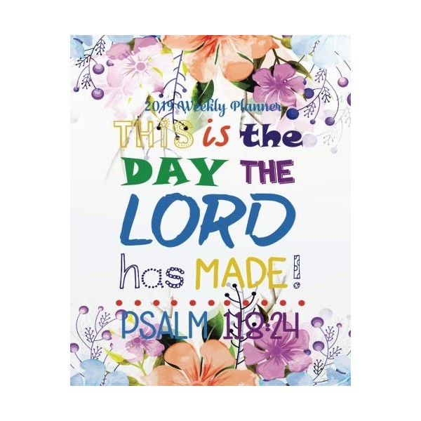 2019 Weekly Planner: Floral Design 8" x 10" Monthly Daily