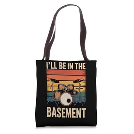 I'll Be In The Basement Drum Kit Lover Musicians Tote Bag