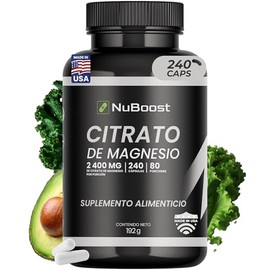 NuBoost Citrato de Magnesio 400 mg - 240 Cápsulas - 3 Meses de Consumo - Magnesio Alta Absorción - 2400 mg por Porción - Suplemento Alimenticio Hecho en USA