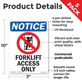 Forklift Access Only OSHA Notice Rigid Plastic Sign 10 Inch x 7 Inch - 5 Pack