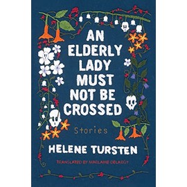 An Elderly Lady Must Not Be Crossed