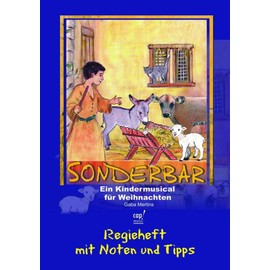 Sonderbar - Noten- und Regieheft: Weihnachtsmusical für Kinder