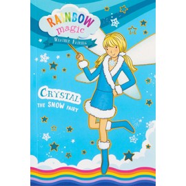Rainbow Magic Weather Fairies #1: Crystal the Snow Fairy