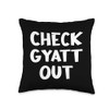 Check Gyatt Out. Throw Pillow
