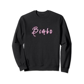 Bimbo Novelty Shirt Sweatshirt