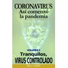 Tranquilos, virus controlado