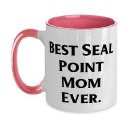 Fun Seal Point Cat Gifts, Best Seal Point Mom Ever, Birthday Two Tone 11oz Mug For Seal Point Cat from Friends, Fun gifts for cats, Gifts for seal point cats, Seal point cat toys, Seal point cat