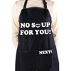 WCGXKO Chef Kitchen Apron No Soup for You Kitchen Cooking