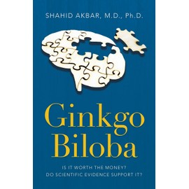 Ginkgo Biloba: Is It Worth the Money? Do Scientific Evidence Support It?