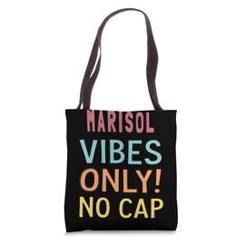MARISOL Vibes Only! No Cap Custom Women Girls Funny Tote Bag