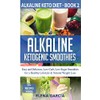 Alkaline Ketogenic Smoothies (Alkaline Keto Diet)