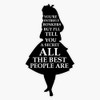 Alice in Wonderland Have I Gone Bonkers Quote Sticker Vinyl