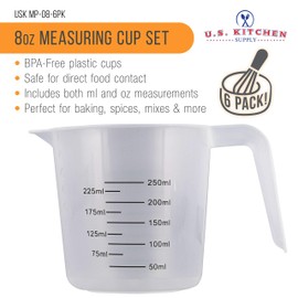 U.S. Kitchen Supply - 8 oz (250 ml) Plastic Graduated Measuring Cups with Pitcher Handles (Pack of 6) - 1 Cup Capacity, Ounce and ML Cup Markings - Measure & Mix Recipe Ingredients, Flour, Water, Oil