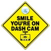 Smile You're On Dash Cam Car Sign, CCTV Warning Sign,