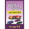 Automotive Word Search for Kids Ages 4-8: Learn About Cars,