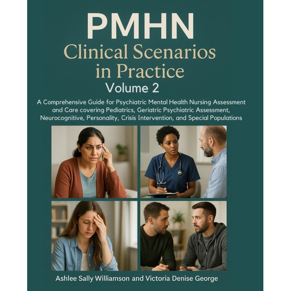 PMHN Clinical Scenarios in Practice, Volume 2: A Comprehensive Guide