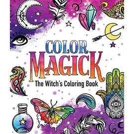 Color Magick: The Witch's Coloring Book