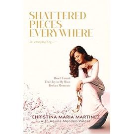 Shattered Pieces Everywhere: How I Found True Joy in My Most Broken Moments
