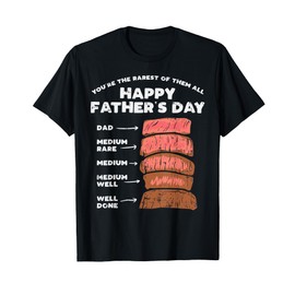 Happy Fathers Day Rarest Dad Steak Funny Food Lover Gift T-Shirt