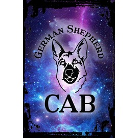 Galaxy Inspirational Wall Sign German shepherd cab funny animals dogs pet owner love Metal Wall Sign Decor Funny Gift