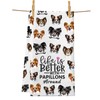 PXTIDY Papillon Dog Kitchen Towel Life Is Better With Papillons