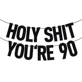 Black Glitter Holy You're 90 Banner, Happy 90th Birthday/Cheers to 90 Years, Funny 90th Birthday Party Decorations Supplies