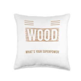 Gifts for Carpenters and Woodworkers Co. I Turn Wood Into Things Woodworking Hobby Carpenter Workshop Throw Pillow, 16x16, Multicolor