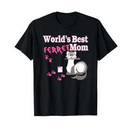 Ferret Mother Lover Gifts World Best Ferret Mom Women Girls T-Shirt