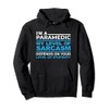 Funny Paramedic Hoodie Cool EMT EMS Gift