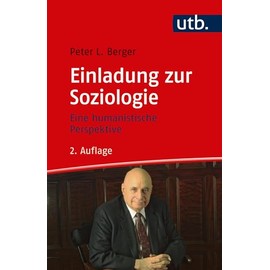Einladung zur Soziologie: Eine humanistische Perspektive