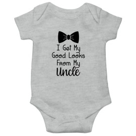 I Get My Good Looks From My Uncle - Funny Cute Infant Creeper, One-Piece Baby Bodysuit (Gray, 12 Months)