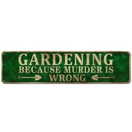 CIVOTIL Novelty Wall Décor - Gardening Because Murder is Wrong - Gardening Lover Gift, Gardening Wall Art, Wall Decoration Plaques 4" x 16"