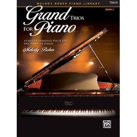 Grand Trios for Piano, Bk 4: 4 Early Intermediate Pieces for One Piano, Six Hands