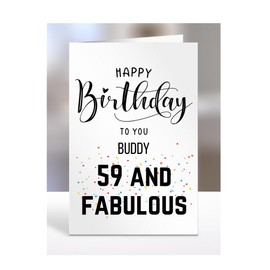59th Birthday Card for Buddy, Happy Birthday, Gifts for Men or Women, Presents for Christmas, 59 and fabulous, 59 years old, Greetings Card, A5-101i_35