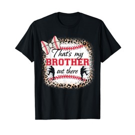 Baseball-shirt Women Sister That's My Brother Out There T-Shirt