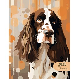 2025 Planner: Classic Dogs English Springer Spaniel: Stylish Weekly and Monthly Organization