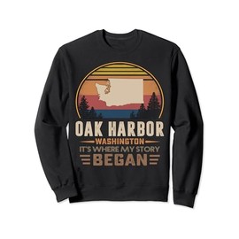 Vintage Oak Harbor Washington Homtown My Story Began Sweatshirt