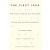 The First Idea: How Symbols, Language, and Intelligence Evolved from