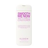 ELEVEN Australia Smooth Me Now Shampoo and Conditioner Duo Bundle