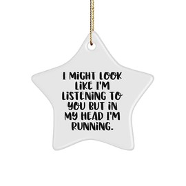 Running Star Ornament - Funny Christmas Unique Gifts for Runners - Sarcastic Running Quote Gifts from Santa to Stocking Stuffers